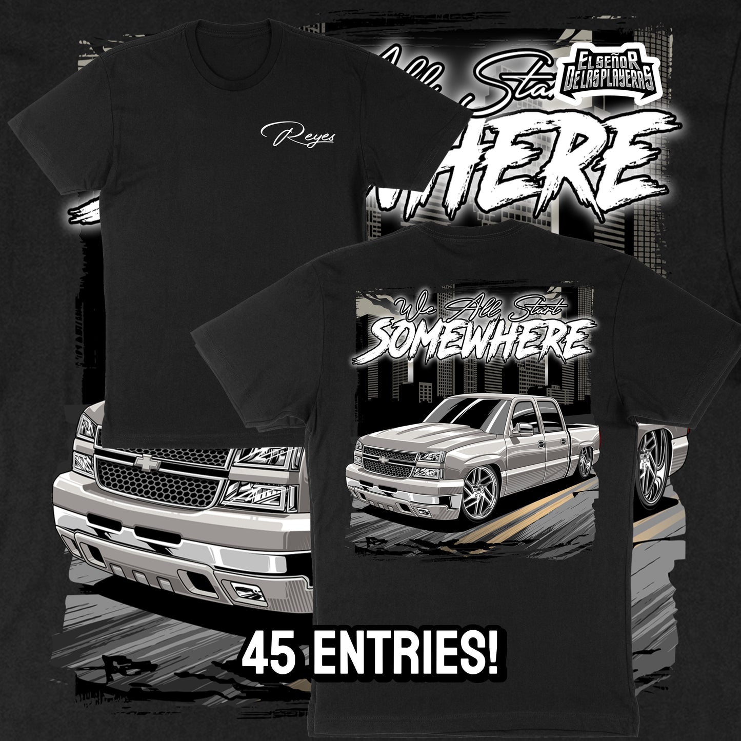 PRE-ORDER / REYES “We All Start Somewhere” T-SHIRT (45 ENTRIES)
