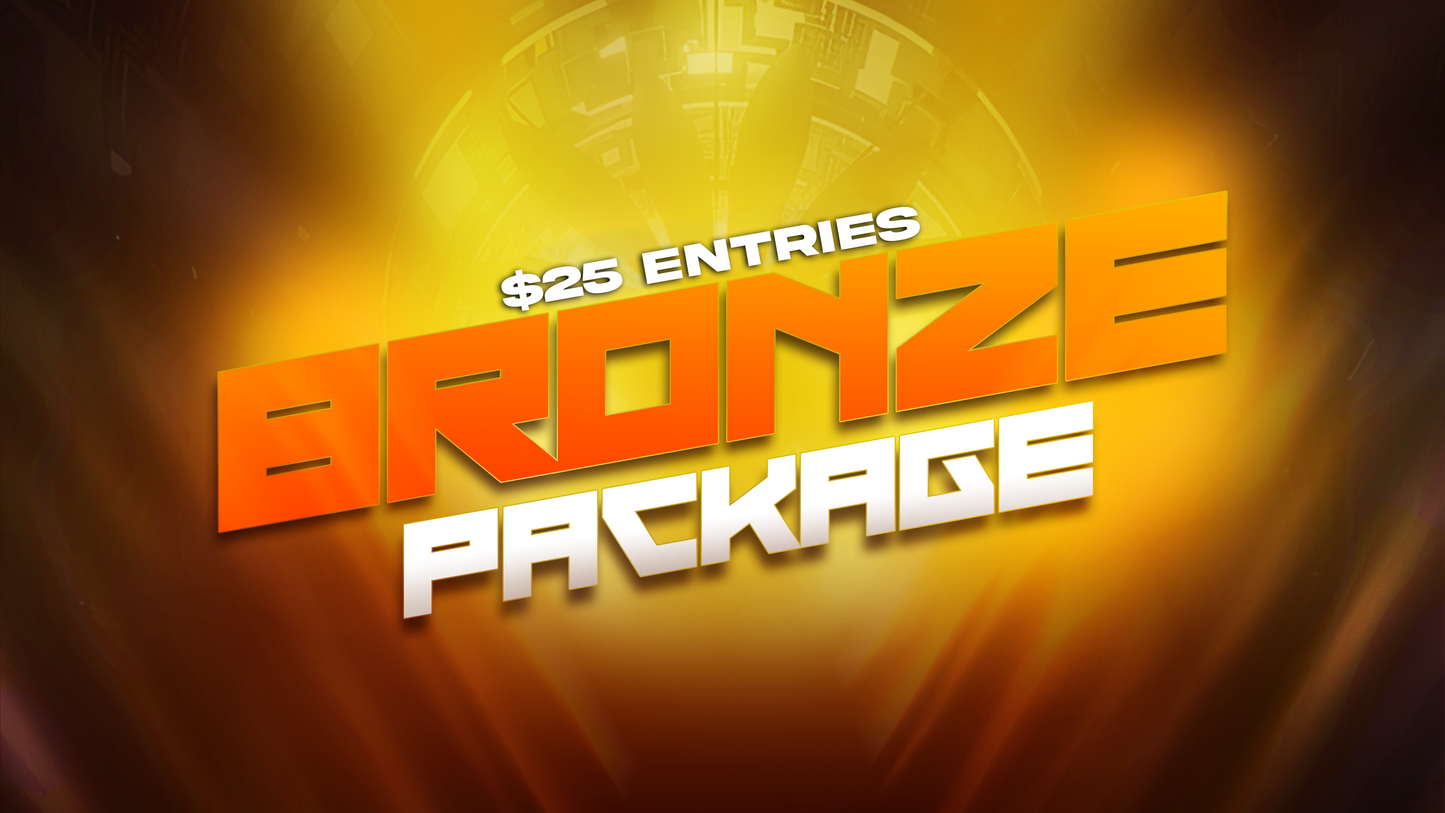 $25 Bronze Package (50 Entries RGT6)